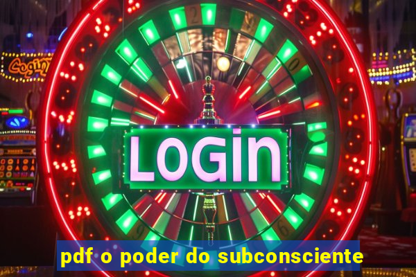 pdf o poder do subconsciente